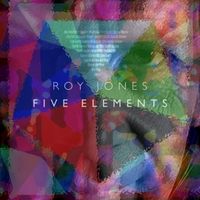 Five Elements by Roy Jones