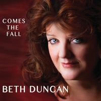 Comes The Fall  by Beth Duncan 