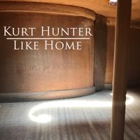 Like Home by Kurt Hunter