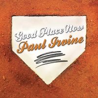 Good Place Now by Paul Irvine