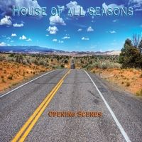 Opening Scenes by House of All Seasons