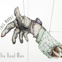 The Dead Man by Luis Muñoz