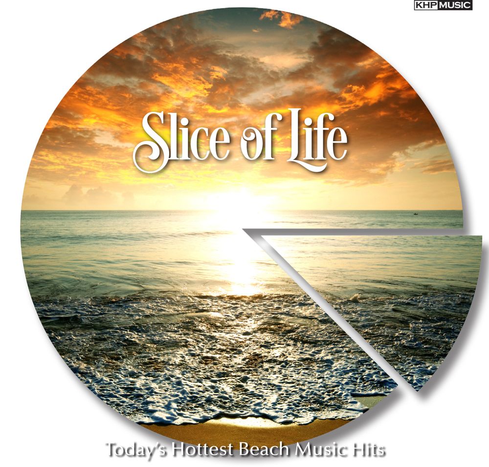 Slice Of Life by Randy Clay Band along with 13 other great beach artists on KHP Records