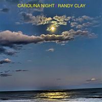 Carolina Night by Randy Clay