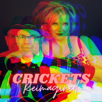 Crickets - Reimagined by Sabrina Weeks and Mike Hilliard