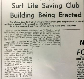 end of '64-65 it was all starting to happen with the new Waipu Surf club building... The Treasurer was Mrs C Hanna...was that Colin's Granny?...Tui ..vice club captain, patrol captain Chris Frazerhurst...
