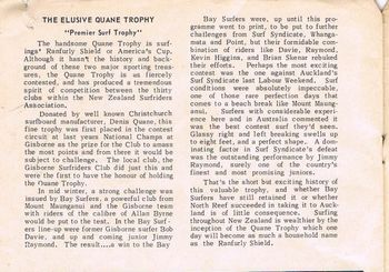 The 'Quane Trophy'......surfings equivelant of the 'Ranfurly Shield ' or 'Americas Cup'.... no doubt our 'Tatahi' club would have competed for this trophy....
