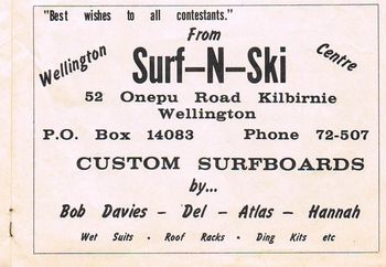 was 'Surf and Ski' then.... Was no snowboards around then.......even tho the modern snowboard was invented in Michigan in '65.... the current awareness of snowboards that we see today was...nowhere in our thinking in NZ in '67....
