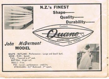 Dunlop called themselves 'the Pacesetters for 1967"... Quane called his boards 'New Zealands Finest'....however i think by '67 there were probably 1/2 a doz 'NZ's Finest'...Atlas Woods would have to be one....and 'Del' another......
