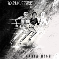 Racemusesick - EP  by Nadia High