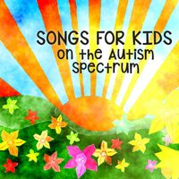 Songs for Kids on the Autism Spectrum  by Angie Kopshy