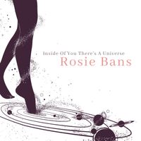 Inside Of You There's A Universe by Rosie Bans