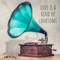 Love Is a Kind of Lonesome by earth.boy