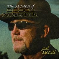 The Return of Bosco Martin by Joel McColl