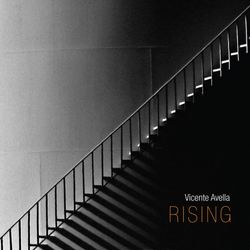 Vicente Avella - Rising