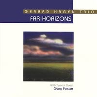 Far Horizons by Gerard Hagen Trio