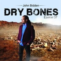 Dry Bones by John Bidden