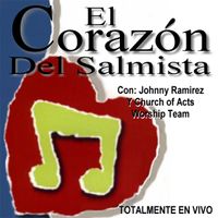 El Corazon Del Salmista by Johnny Ramirez