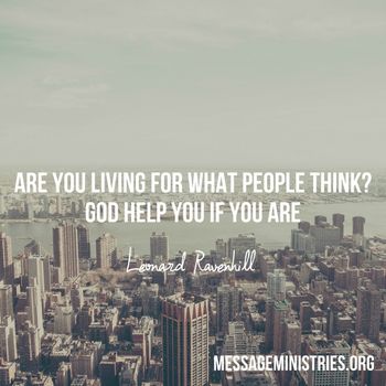 Leonard_Ravenhill-are_you_living_for_what_people_think
