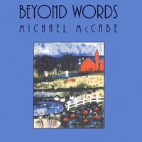 Beyond Words by Michael McCabe