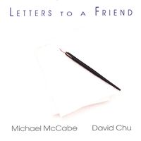 Letters To A Freind by Michael McCabe