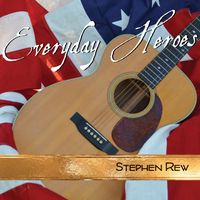 Everyday Heroes by Stephen Rew 