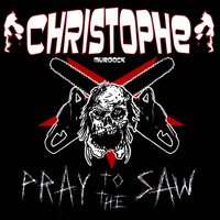 Pray To The Saw by Christophe Murdock