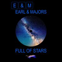 Full of Stars by Earl & Majors