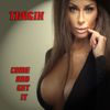 Come and Get It: Tragik