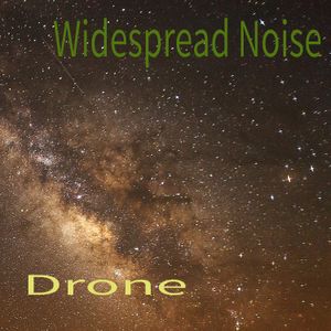 Widespread Noise - Drone