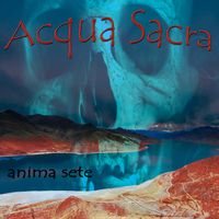 Anima Sete by Acqua Sacra