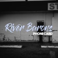 Phonecard by River Barons