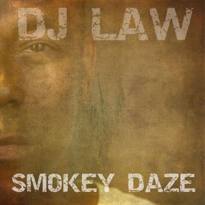 DJ Law - Smokey Daze