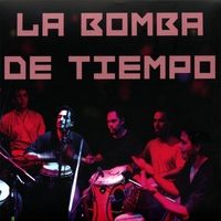 La Bomba De Tiempo by La Bomba De Tiempo