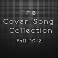 The Cover Song Collection (Fall 2012) by Winston Apple