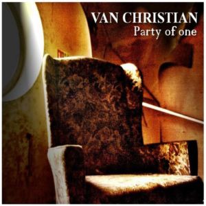 Van Christian 'Party Of One'