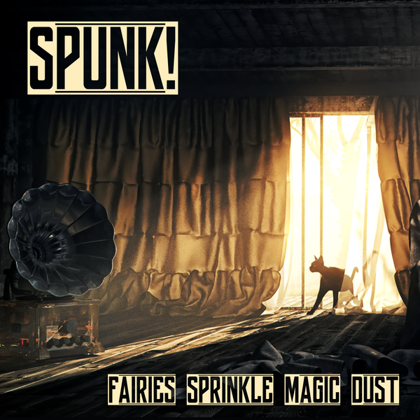 Spunk!'Fairies Sprinkle Magic Dust'