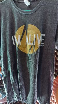 I'm Alive T-Shirt