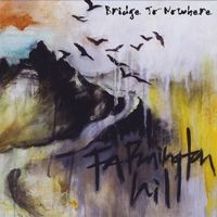 Bridge to Nowhere by Farmington Hill