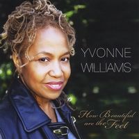 How Beautiful Are The Feet by Yvonne Williams