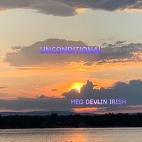 UNCONDITIONAL by megdevlinirish.com