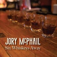 Six Whiskeys Away by Jory McPhail