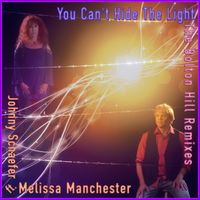 You Can't Hide the Light-The Bolton Hill Remixes by Johnny Schaefer ft. Melissa Manchester
