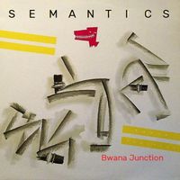 Bwana Junction by Semantics