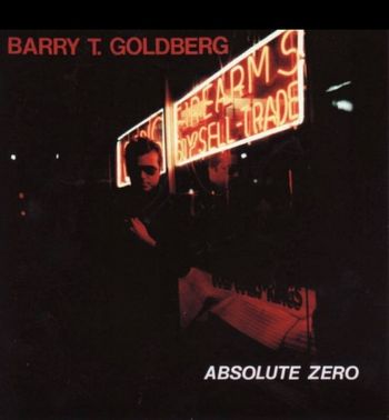 Barry Goldberg Absolute Zero
