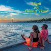 High on Island Time