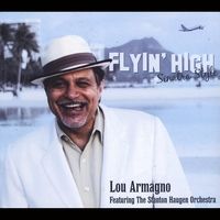 Flyin' High by Lou Armagno