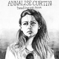 Heading Out Soon by Annalise Curtin