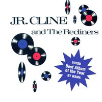 Debut by Jr. Cline and The Recliners