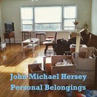 Personal Belongings by John Michael Hersey